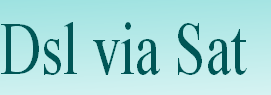 Dsl via Sat
